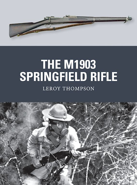 The M1903 Sprinfield Rifle