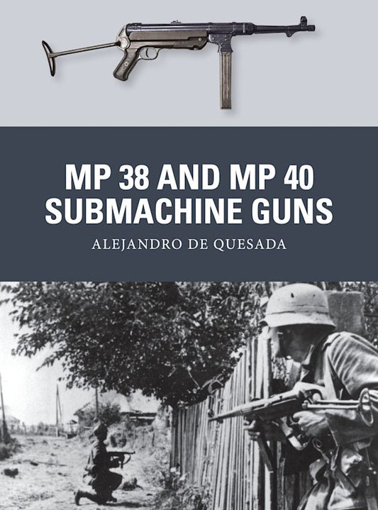 MP 38 & MP 40 Submachine Gun