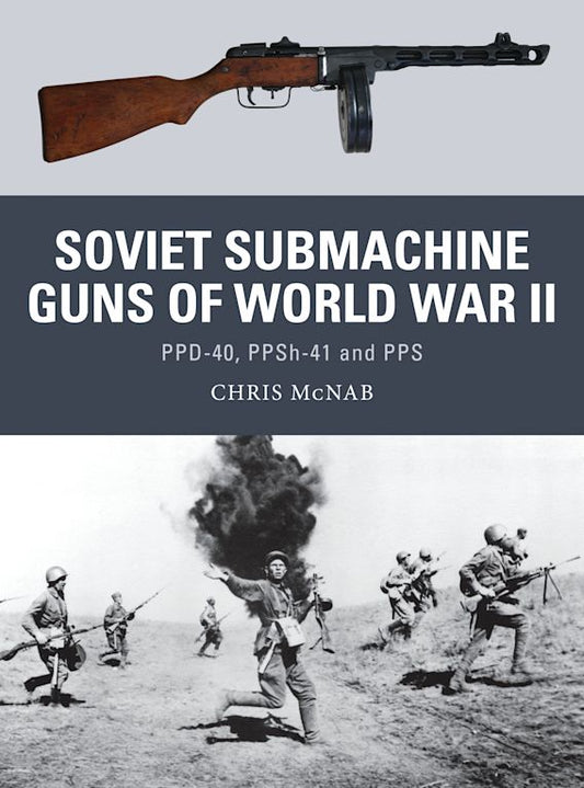 Soviet Submachine Guns Of World War II