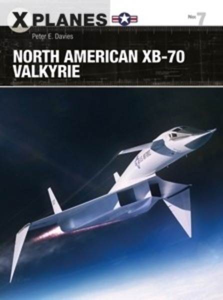 X Planes: North American XB-70 Valkyrie