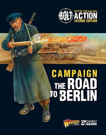 Bolt Action: Campaign- The Road to Berlin