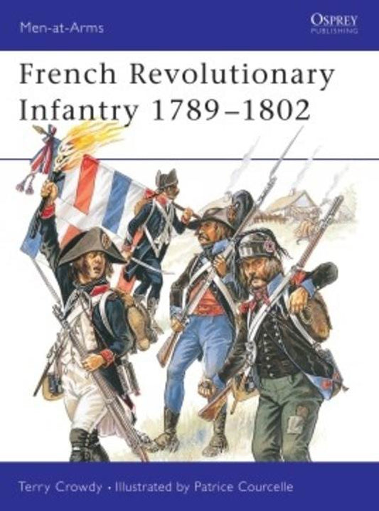 French Revolutionary Infantry 1789-1802