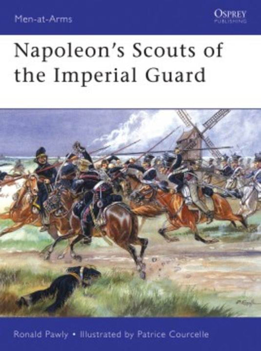 Napoleon's Scouts of the Imperial Guard