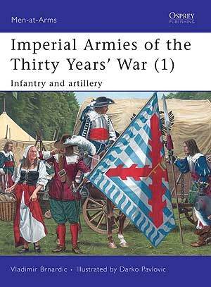 Imperial Armies of the Thirty Years' War (1)