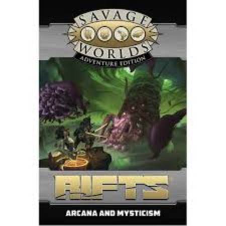 Savage Worlds Rifts: Arcana And Mysticism