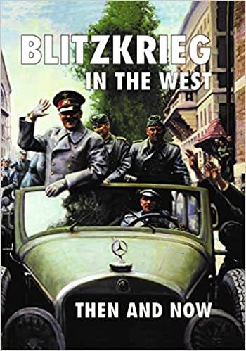 Blitzkrieg in the West: Then And Now