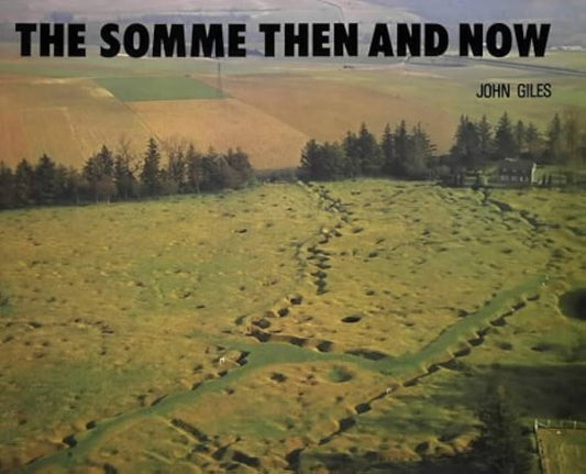 The Somme Then & Now