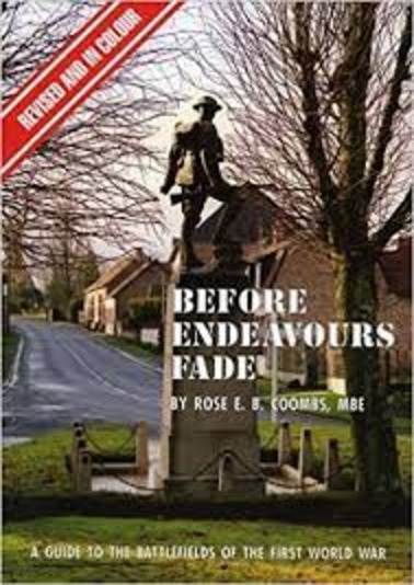 Before Endeavours Fade: A Guide To Battlefields of WW1