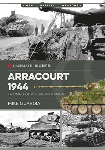 Arracourt 1944: Triumph of American Armor