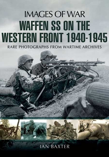 IOW; Waffen - SS on the Western Front 1940-1945