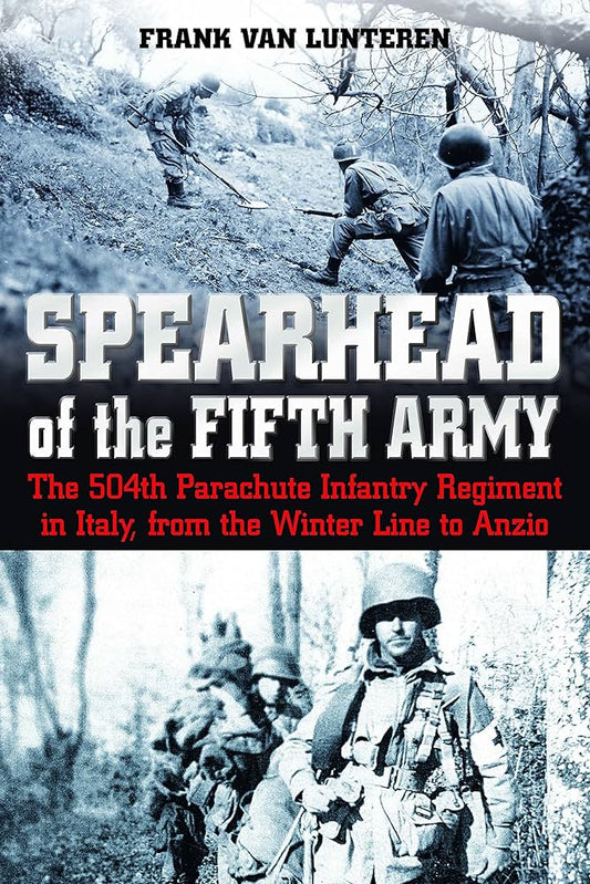 Spearhead Of The Fifth Army: The 504th Parachute Infantry