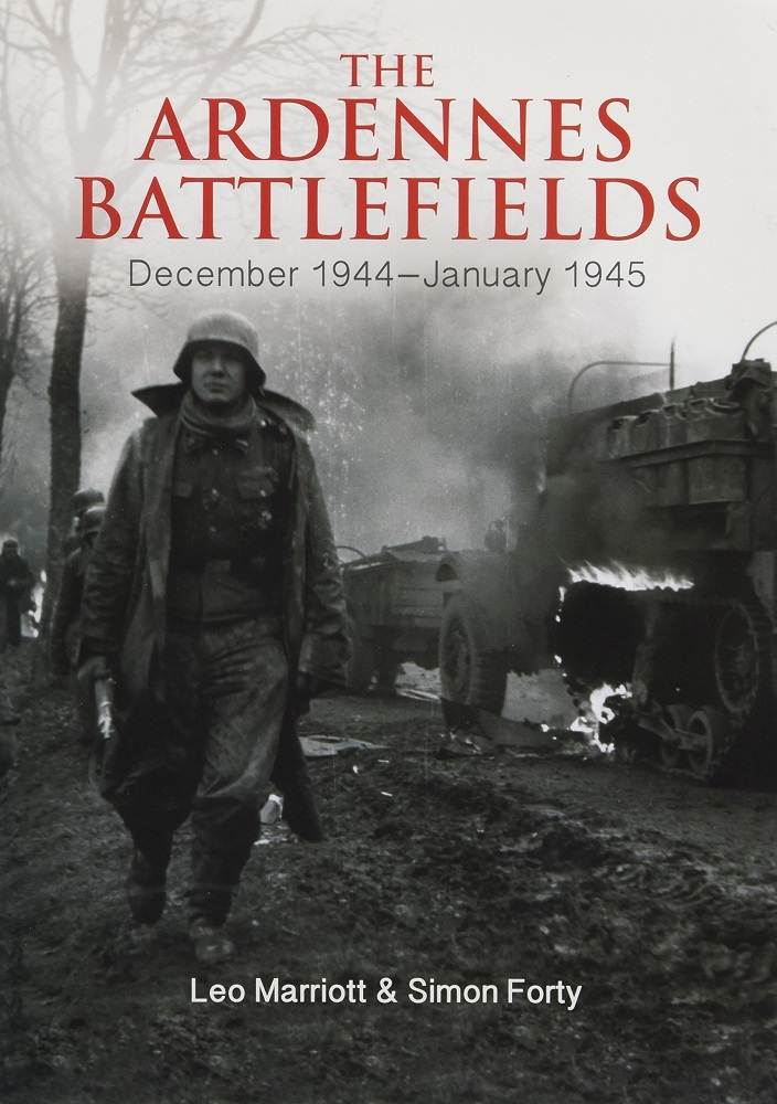 The Ardennes Battlefields: December 1944-January 1945