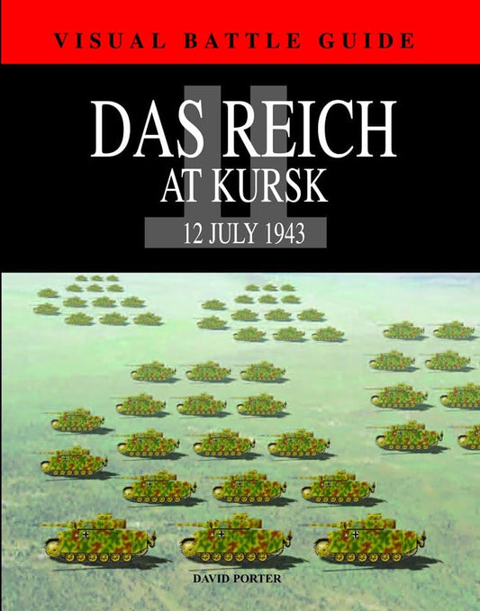 Das Reich Division at Kursk 12th July 1943