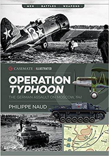 Operation Typhoon: The German Assault On Moscow, 1941