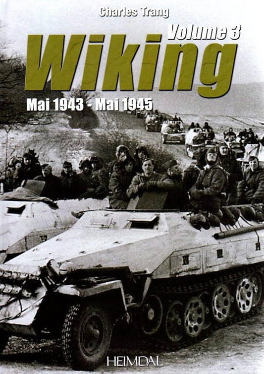 Wiking Volume 3: May 1943 - May 1945