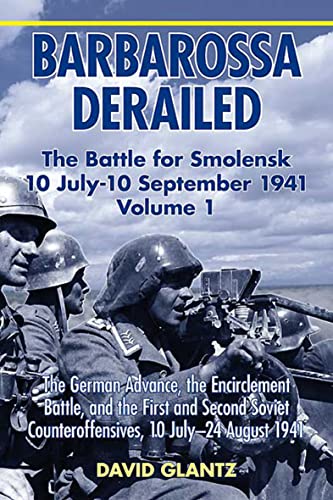 Barbarossa Derailed Vol.1, the Battle for Smolensk