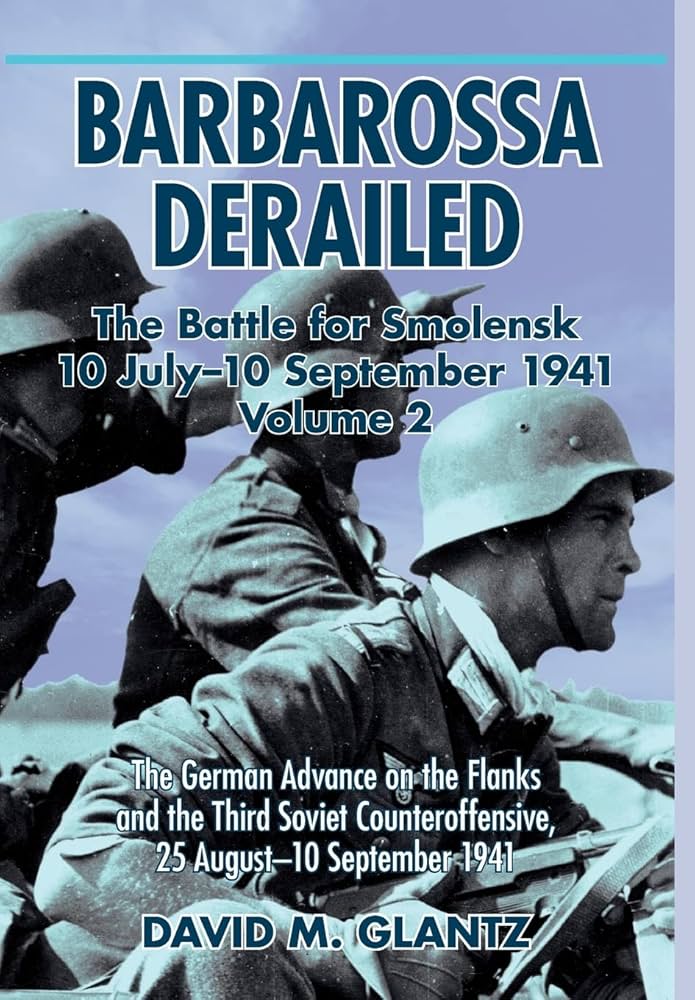 Barbarossa Derailed Vol.2, the Battle for Smolensk