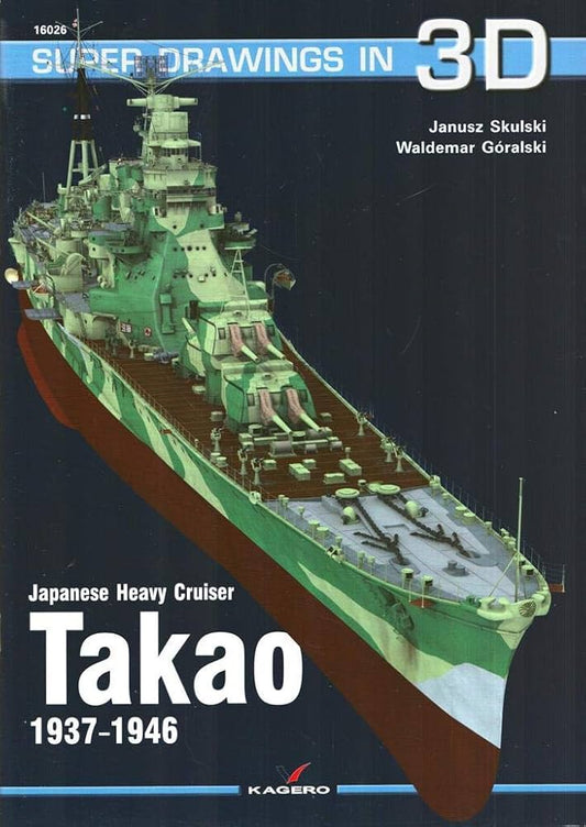 Super Drawings In 3D: Heavy Cruiser Takao 1937-46