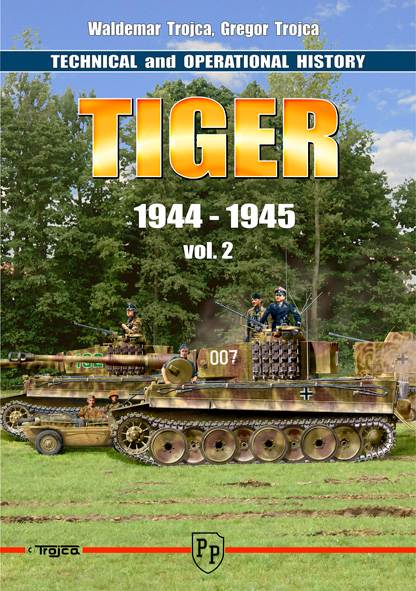 Tiger I Technical And Operational History Vol. 02