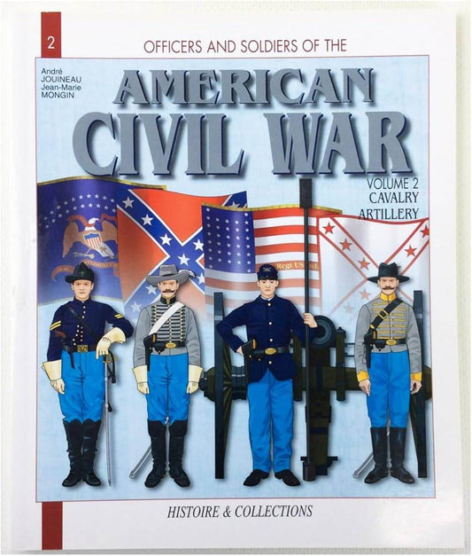 Officers & Soldiers of the ACW Vol. 2