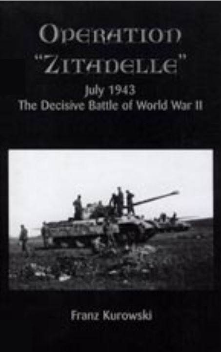 OPERATION ZITADELLE, THE DECISIVE BATTLE OF W