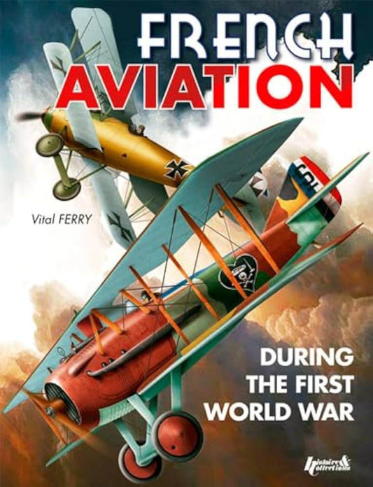 French Aviation In The First World War