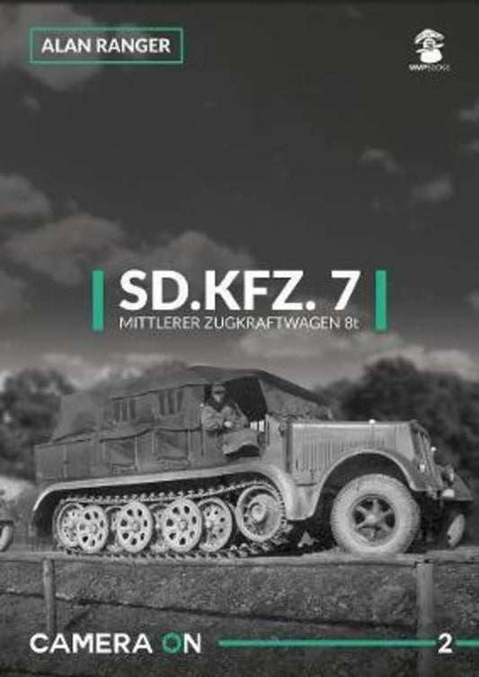 Camera On: Sd.Kfz.7 Mittlerer Zugkraftwagen 8t