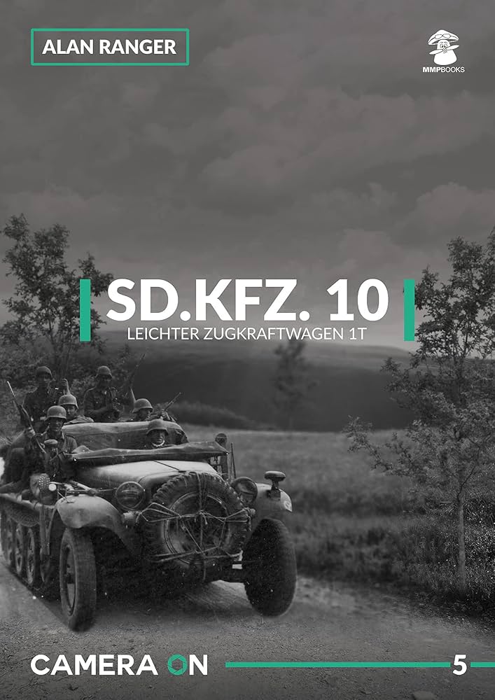 Camera On: Sd.Kfz.10 Lichter Zugkraftwagen 1t