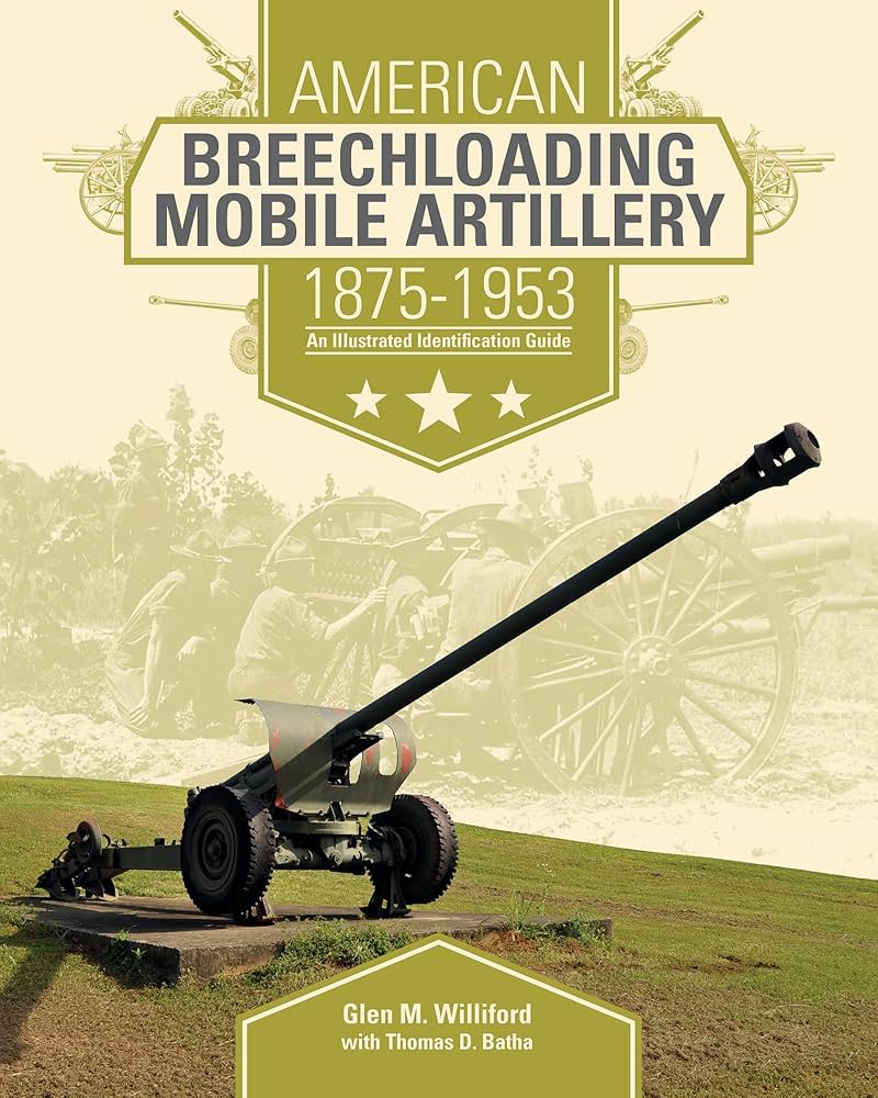 American Breechloading Mobile Artillery 1875-1953