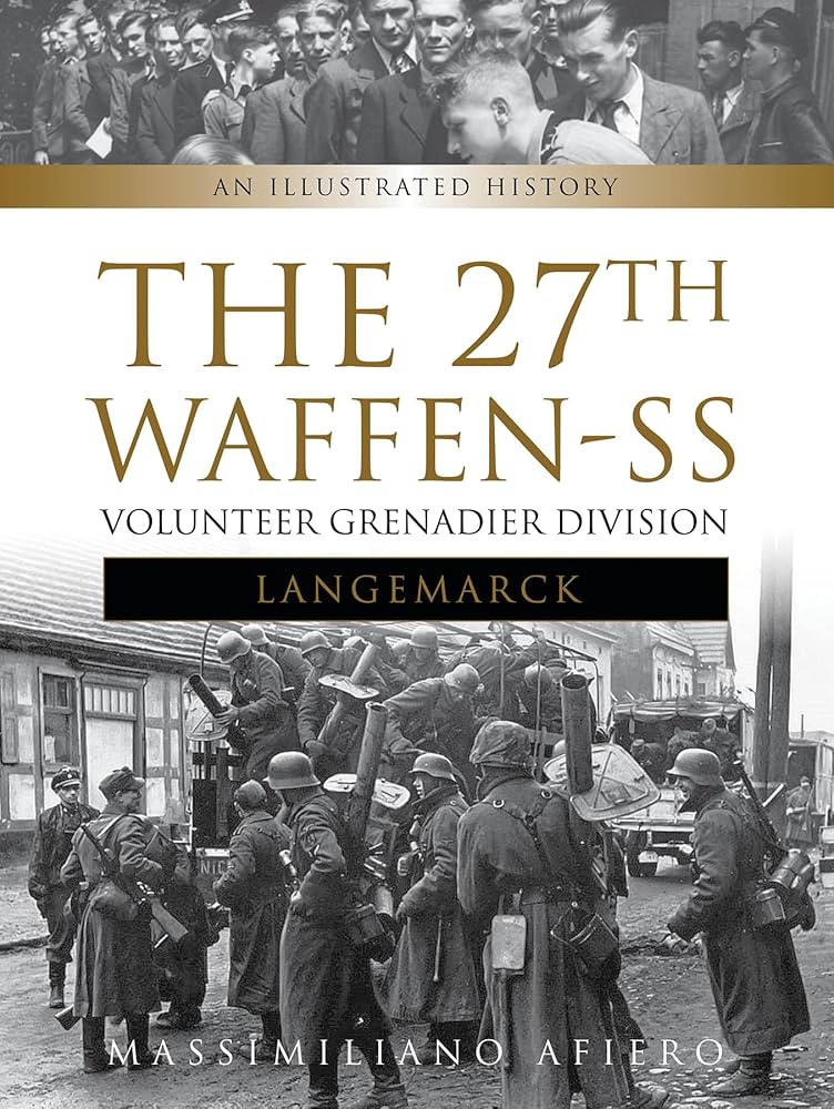 The 27th Waffen-SS Volunteer Grenadier Division