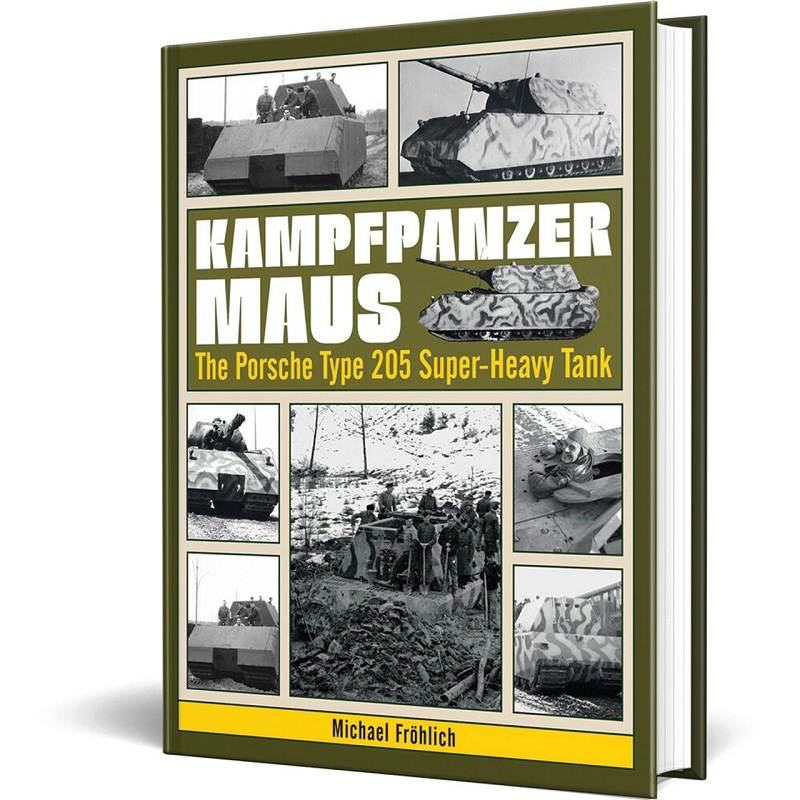 Kampfpanzer Maus: The Porsche Type 205 Super-Heavy Tank