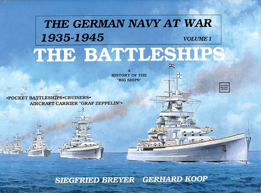 German Navy At War Vol. 1: The Battleships