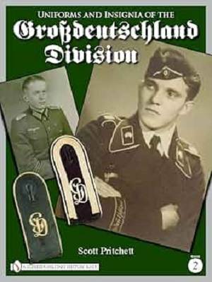 Uniforms & Insignia of The Grosdeutchland Division Vol. 02