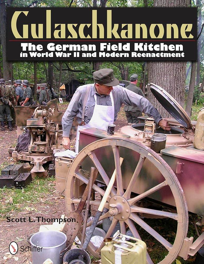 Gulaschkanone: German Field Kitchen