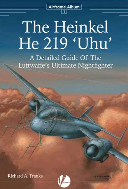 Airframe Album No. 1 - The Heinkel He 219 'Uhu'