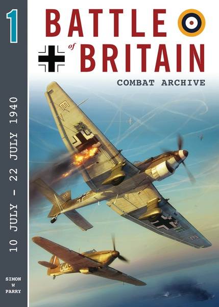 Battle of Britain Combat Archive Vol.1