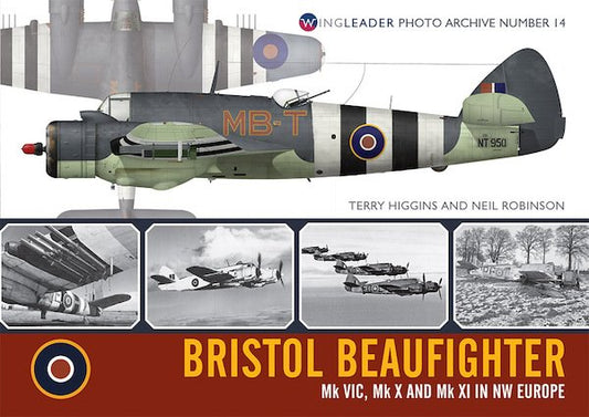 Wingleader Photo Archive 14: Bristol Beaufighter Mk.VIc/X/XI