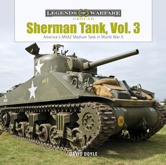 Legends of Warfare: Sherman Tank Vol. 3: M4A2