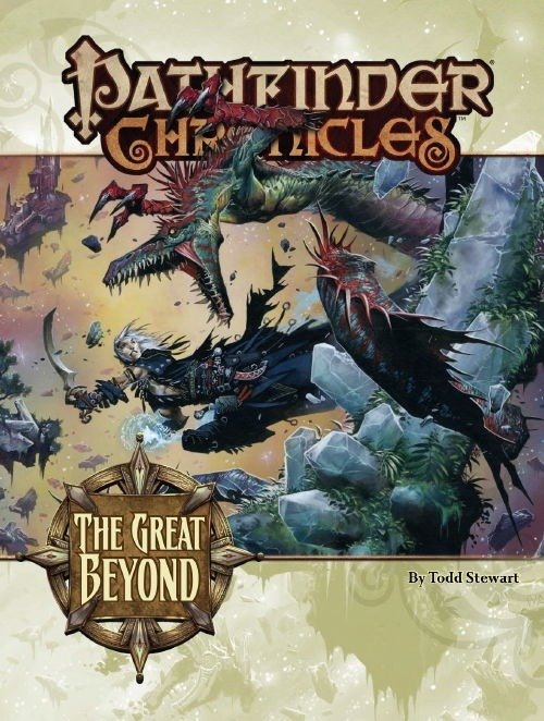 Pathfinder Chronicles: The Great Beyond