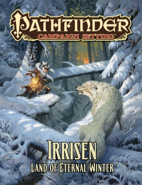 Campaign Setting: Irrisen: Land of Eternal Winter