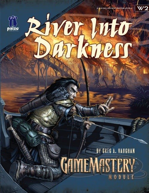 GameMastery: Module W2: River into Darkness