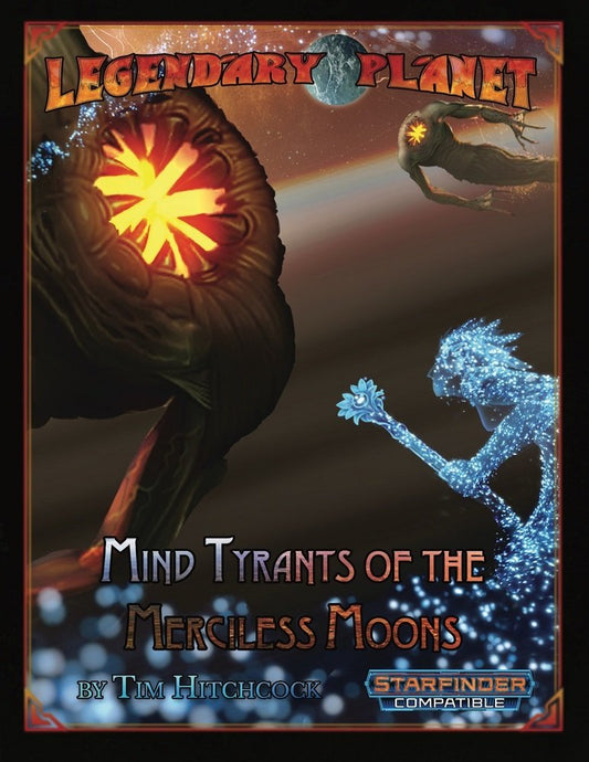 Legendary Planet: Mind Tyrants of the Merciless Moons