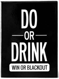 Do or Drink (U)