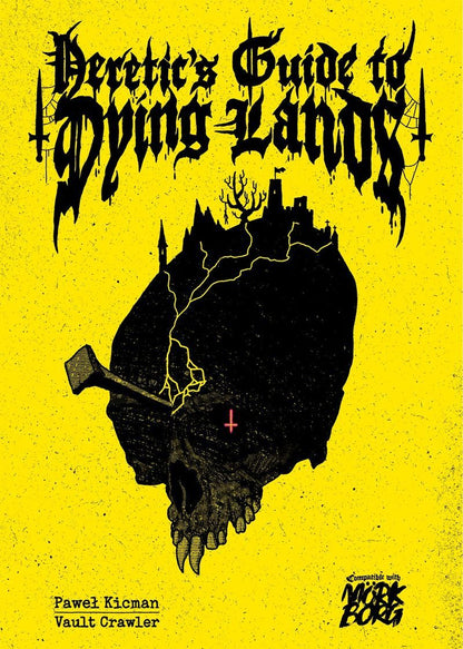 Heretic's Guide to Dying Lands (Mork Borg Compatible) (U)