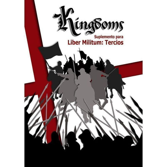 Kingdoms: A Expansion for Liber Militum Tercios