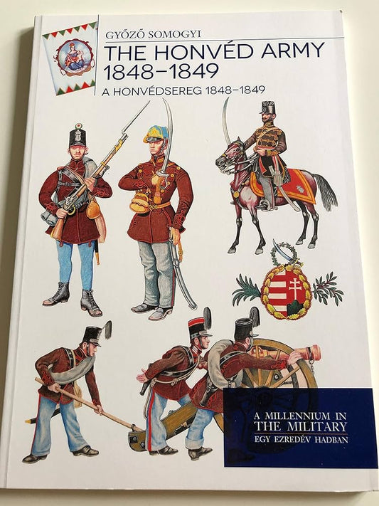 The Honved Army 1848-1849