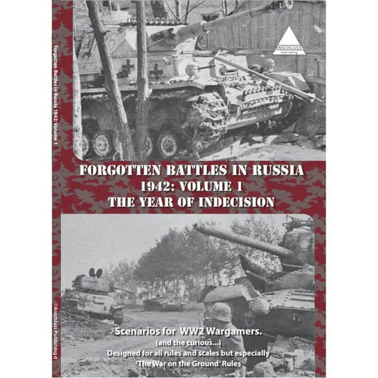 Forgotten Battles in Russia 1942 Vol.1- Year of Indicision