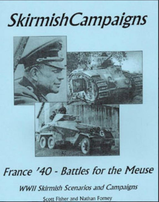 Skirmish Campaigns: France '40-Battles for the Meuse