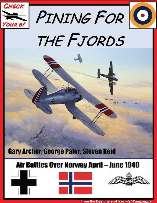 Check Your 6! Pining for the Fjords Air Battles over Norway