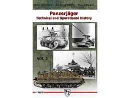 Panzerjager Vol. 2: Technical And Operational History